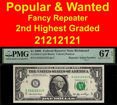 2006 $1 Federal Reserve Note Repeater PMG 67EPQ fancy birthday repeater 21212121 - Image 1 of 4