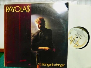 PAYOLAS NO STRANGER TO DANGER. NEAR MINT. VINYL. LP - Picture 1 of 2