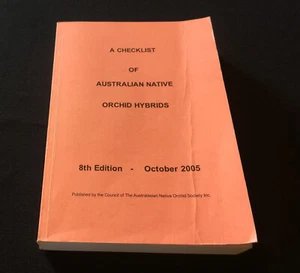 A Checklist of Australian Native Orchid Hybrids 8th Edition 2005 Paperback Book - Picture 1 of 4