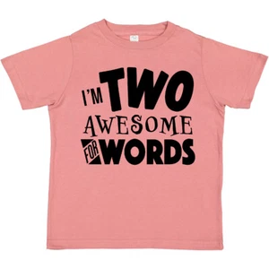 Inktastic I'm Two Awesome For Words 2nd Birthday Toddler T-Shirt Birthdays 24 - Picture 1 of 7