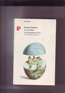 Franco Ferrucci - la création - autobiographie de Dieu - - Bild 1 von 2