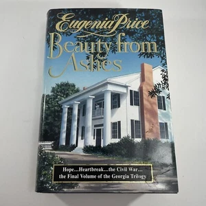 Eugenia Price Beauty From Ashes Signed First Edition HC Dust Jacket 1995 - Picture 1 of 8