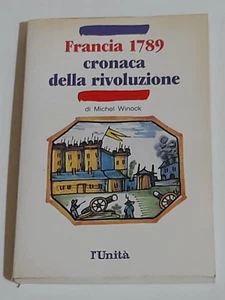 FRANKREICH 1789. CHRONIK DER REVOLUTION. MICHEL WINOCK. DIE EINHEIT. 1988 - Bild 1 von 4