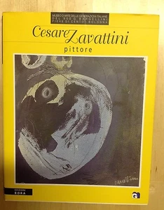 CESARE ZAVATTINI PITTORE EDIZIONI BORA 2002 - Picture 1 of 1