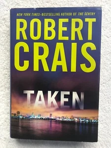 Taken—1st Ed. & 1st Print (signed by Robert Crais) - Foto 1 di 7