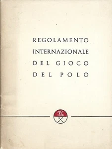 Regolamento Internazionale del Gioco del Polo - Torino anni '60 - Foto 1 di 1