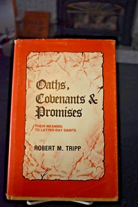 OATH COVENANTS & PROMISES Given by God To Members of the LDS Mormon Church HB - Bild 1 von 11