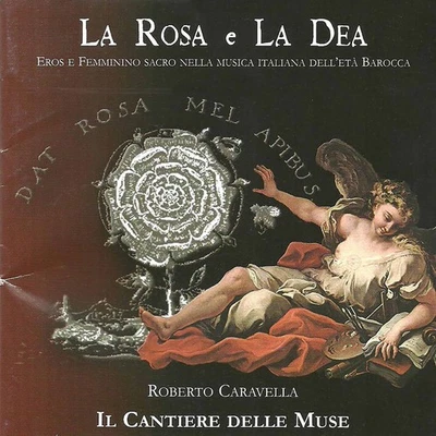 Cantiere Delle Muse La Rosa e La Dea (CD) - Image 1 of 2