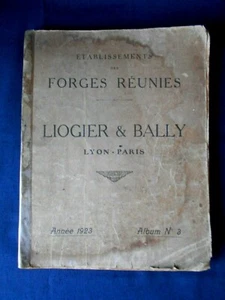 ANCIEN CATALOGUE LIOGIER&BALLY ETABLISSEMENT DES FORGES REUNIES 1923 255 PAGES - Imagen 1 de 11