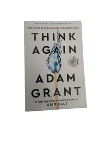Think Again : The Power of Knowing What You Don't Know by Adam. Grant  - Picture 1 of 2