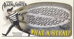 2022 Topps Allen & Ginter Mini Insert What A Steal #8 Manhole Covers - Picture 1 of 1