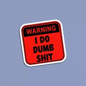 Hardhat Aufkleber: "Warnung ich mache dumm Sh!t" | Lustiges Warnschild | Laptop Sticker - Bild 1 von 8