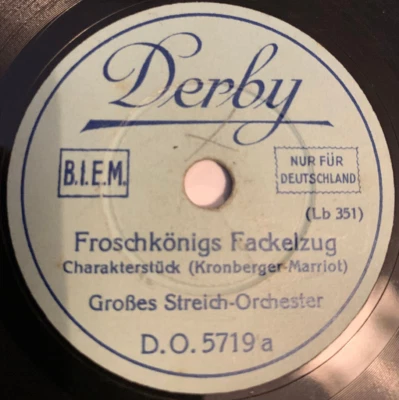 Froschkönigs Fackelzug ~ Marionetten-Wachtparade - Derby / 6" 78 RPM - Bild 1 von 2