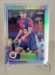 2024-25 TOPPS CHROME UEFA CLUB PAU CUBARSI REFRACTOR #196 FC BARCELONA - Picture 1 of 2