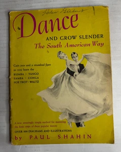Dance And Grow Slender The South American Way Paul Shahin Instruction Book Tango - Bild 1 von 10