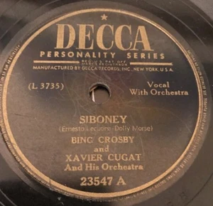 78  Bing Crosby & Xavier Cugat, Siboney-Hasta Manana  Decca 23547 1945 V+ - Picture 1 of 3