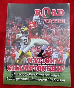ROAD TO THE NATIONAL CHAMPIONSHIP Magazine 2006 OSU Buckeye Unforgettable Season - Imagen 1 de 3