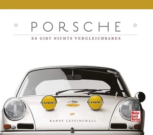 Porsche 70 Jahre: Es gibt nichts Vergleichbares von Randy Leffingwell (gebunden) - Bild 1 von 1