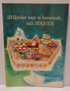 1959 Betty Crocker 133 Quicker Ways to Homemade with Bisquick Cookbook Booklet - Imagen 1 de 5