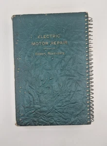 Electric Motor Repair Robert Rosenberg 1946 Illustrations + Text - Foto 1 di 4