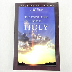 The Knowledge of the Holy by Tozer, A. W. Large Print Edition Paperback Book - Foto 1 di 13