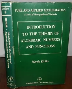 Introduction to †he Theory of Algebraic Numbers and Functions by Eichler. HB/DJ - Picture 1 of 12