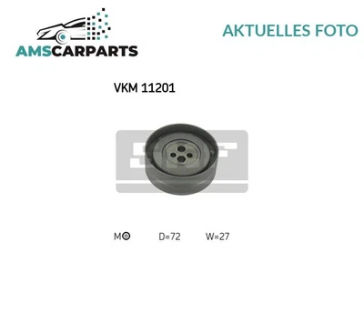 SPANNROLLE FÜR ZAHNRIEMEN NIEDRIGER LINKS VKM 11201 SKF NEU OE QUALITÄT - Image 1 of 4