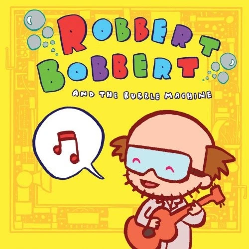 Robbert Bobbert & th - Robbert Bobbert and The Bubble Machine [New CD] - Bild 1 von 1