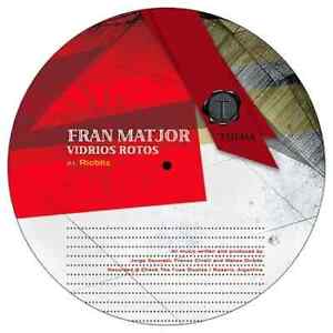 Fran Matjor Vidrios Rotos Vinyl Single 12inch NEAR MINT Thema