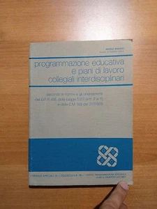 Baraldi Programmazione Educativa E Piani Di Lavoro Collegiali Interdisciplinari - Foto 1 di 14