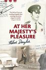 A Su Majesty's Pleasure Por Robert Douglas, Nuevo Libro, Gratis & , ( Braguita