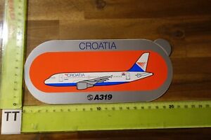 Alter Aufkleber Flugzeug Airplane Airline AIRBUS A319 CROATIA Kroatien