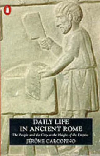 Daily Life in Ancient Rome: The People and the City at the Height of the Empire - Image 1 of 1