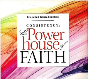 CONSISTENCY: The POWERHOUSE OF FAITH- Kenneth/Gloria Copeland 2-CD's LN - Bild 1 von 2