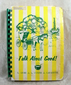 Lafayette Louisiana Talk About Good Cuisine De Junior League 1971 Cookbook - Picture 1 of 9