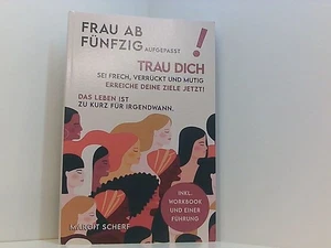 Frau ab 50 aufgepasst! Trau Dich sei frech, verrückt und mutig. Erreiche Deine Z - Bild 1 von 1