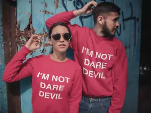 I'M NOT DAREDEVIL Sweatshirt - Picture 1 of 5