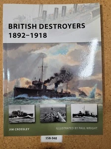 British Destroyers 1892-1918 ~ Jim Crossley OSPREY (New Vanguard, #163) - Bild 1 von 3