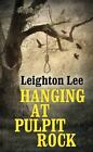 Hanging at Pulpit Rock par Leighton, Lee