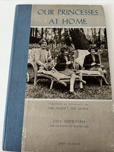 Queen Elizabeth II Book from Childhood Illustrated - Our Princesses at Home 1940 - Imagen 1 de 6