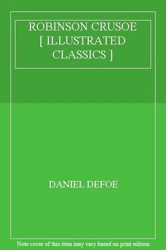 ROBINSON CRUSOE [ ILLUSTRATED CLASSICS ]-Daniel Defoe - Image 1 of 1