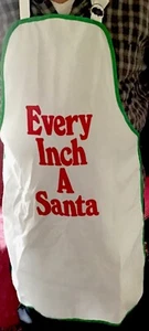 Christmas Apron Bib/Full White w Red,Green “Every Inch A Santa” Now Designs, USA - Picture 1 of 6