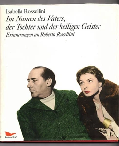Isabella Rossellini: Im Namen des Vaters, der Tochter - Erinnerungen (2006) - Bild 1 von 1