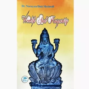 INDIA BOOK: WEALTH & PROSPERITY DR. NARAYAN DUTT SHRIMALI ENGLISH - Picture 1 of 1