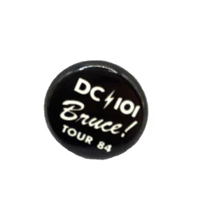 DC 101 BRUCE! Tour ‘84 Promo Pinback Button Vintage Pre-owned - Picture 1 of 4