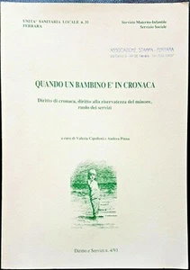 Quando un bambino è in cronaca. Diritto di cronaca..., Ed. CDS, 1993 - Picture 1 of 1