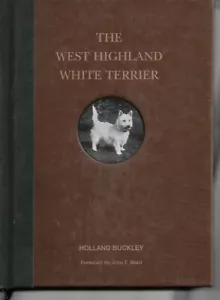 The West Highland White Terrier by Holland Buckley (Hardback, 1999) - Picture 1 of 1
