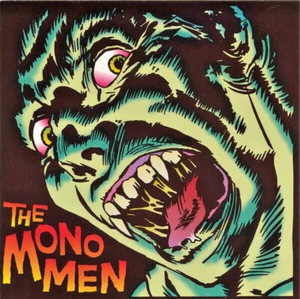 THE MONO MEN Monster 7" Vinyl 1996 GREEN WAX Man's Ruin MR-013 KOZIK SLEEVE - Imagen 1 de 5