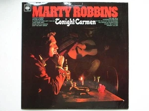Marty Robbins Tonight Carmen LP CBS 63116 EX/EX 1967 Tonight Carmen - Picture 1 of 5