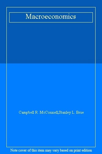 Macroeconomics By Campbell R. McConnell,Stanley L. Brue. 9780070 - Image 1 of 1